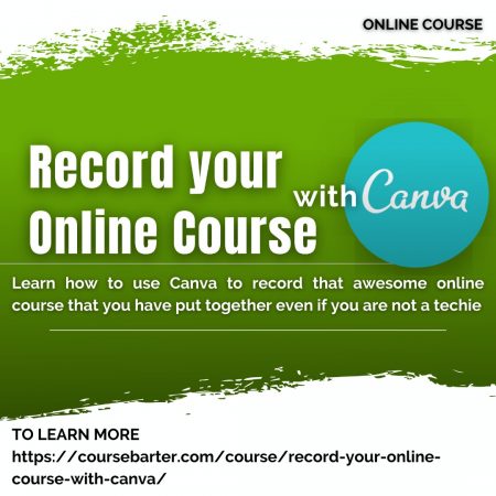 RECORD YOUR ONLINE COURSE WITH CANVA