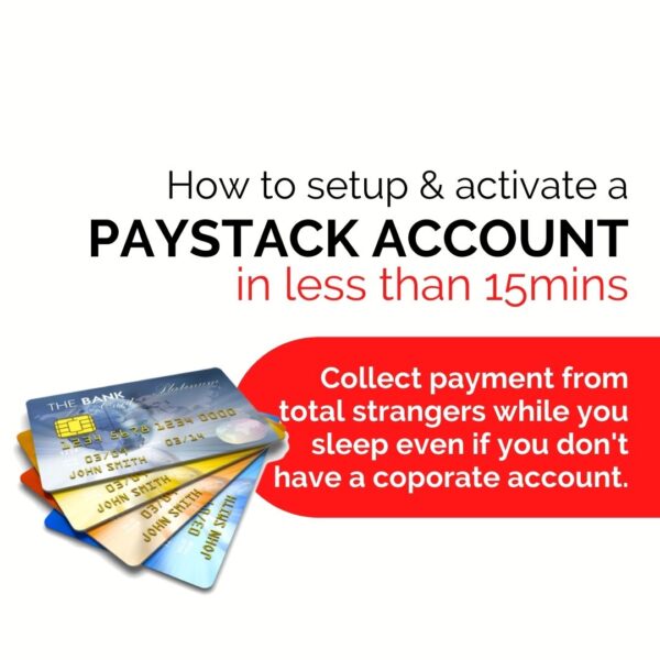HOW TO SETUP AND ACTIVATE A PAYSTACK ACCOUNT